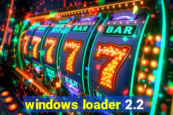 windows loader 2.2